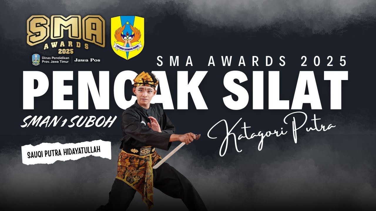 Jawa Pos SMA Awards 2025 – Lomba Pencak Silat Putra – SMA Negeri 1 Suboh