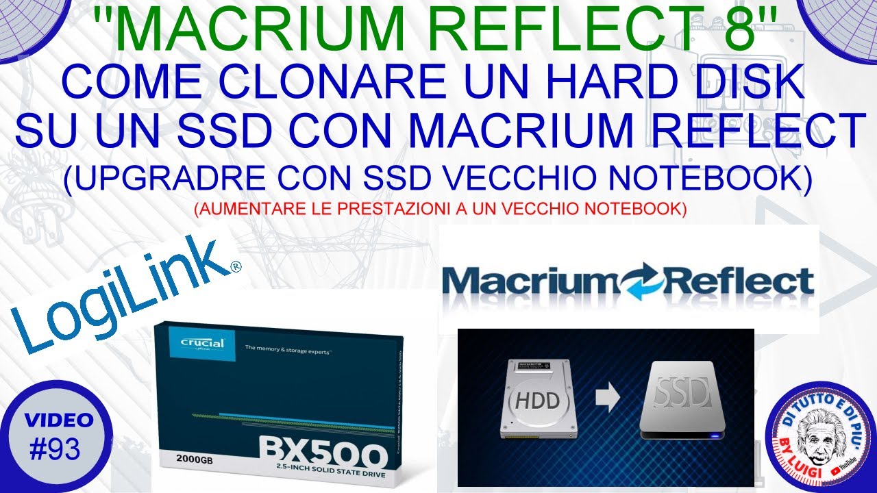 #93 - Come clonare un Hard Disk su un SSD con Macrium Reflect 8 (Upgradre con SSD vecchio notebook)