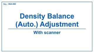 No.06A-060 Density Balance (Auto.) Adjustment With Scanner