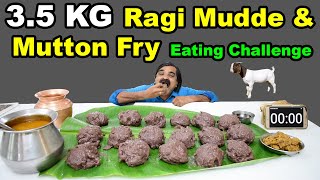 3.5 Kg Karnataka Special Raagi Mudde & Mutton Fry Eating challenge | Easy Cooker Raagi Mudde Recipe