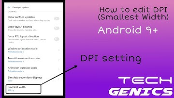 DPI settings | How to edit phone DPI (smallest width) | TECHGENICS | Tutorial
