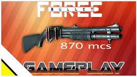 Bullet Force 870 MCS |HD 60 fps
