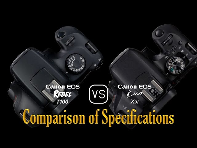 Canon EOS Rebel T100 vs. Canon EOS Kiss X9i: A Comparison of Specifications