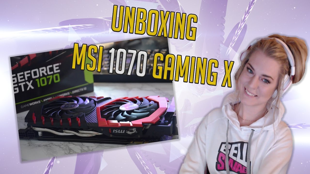 MSI GTX 1070 GAMING X - Unboxing and Review