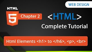 HTML Elements in Hindi | Chapter - 02 | HTML Tutorial for Beginners | By Rajeev