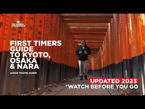 Top things to do in Osaka/Kyoto/Nara/Uji | Japan Travel Guide | GLOBAL CITIZENSHIP