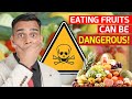 Eating Fruits Can Be Dangerous | How Much Fruits and Vegetables To Eat Every Day