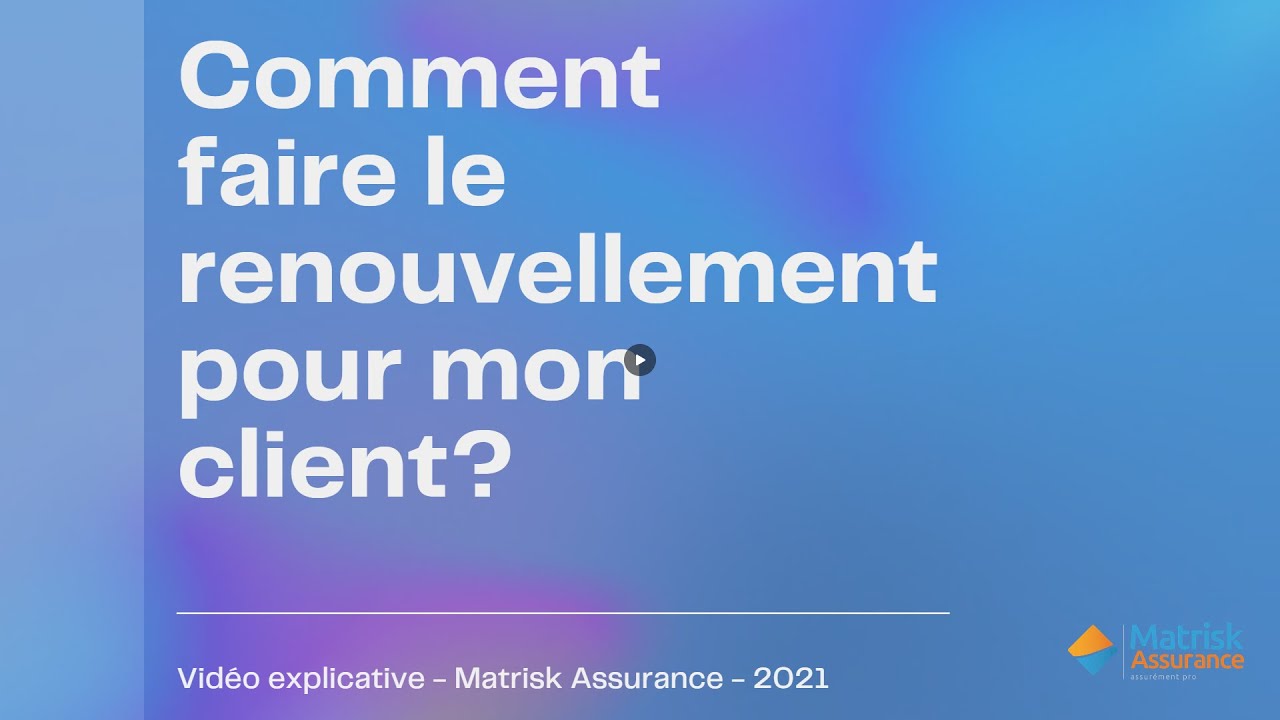 Comment faire le renouvellement pour mon client - YouTube