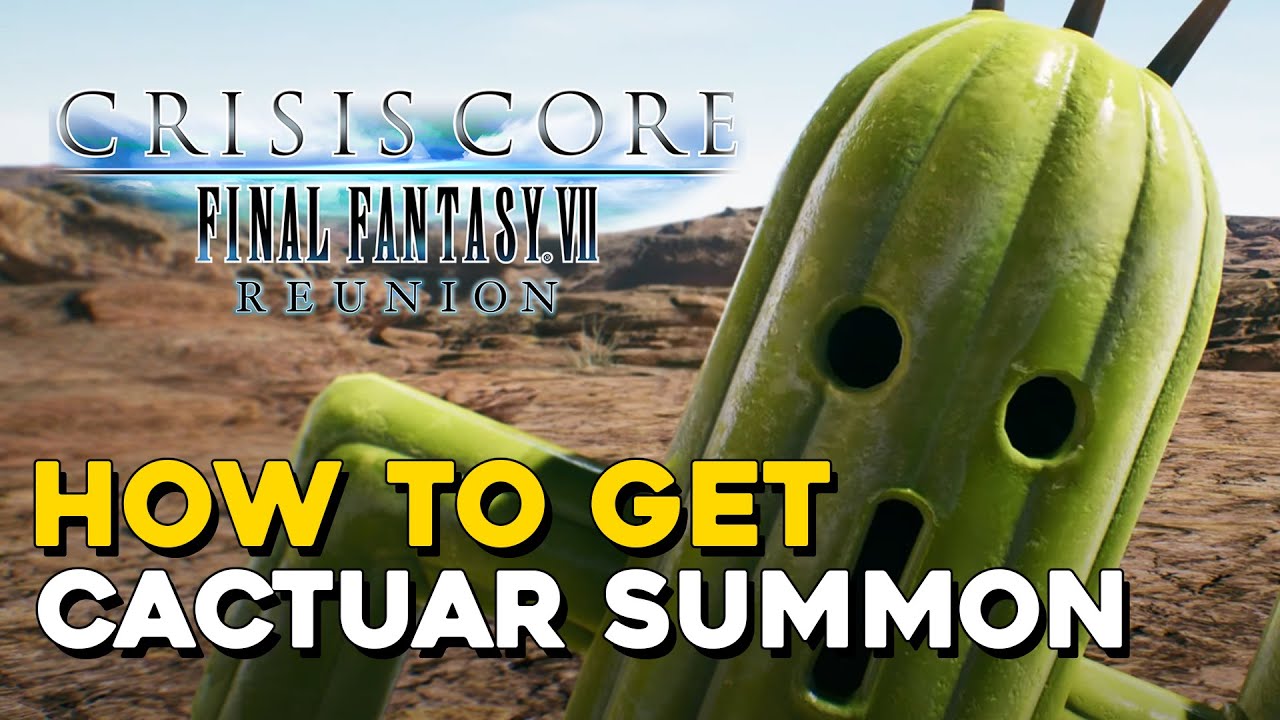 Crisis Core Final Fantasy 7 Reunion How To Get Cactuar Summon DMW YouTube