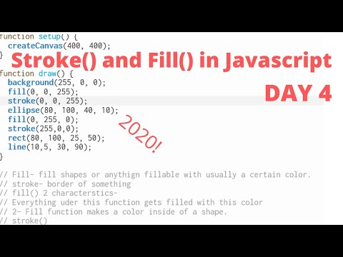 Fill() and Stroke() functions in JavaScript w/p5.js editor *DAY 4*- 2020