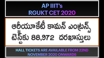 RGUKT CET 2020/RGUKT CET UPDATES/ RGUKT CET HALL TICKETS/TOTAL NO.OF APPLCATIONS 88,972 FOR RGUKTCET