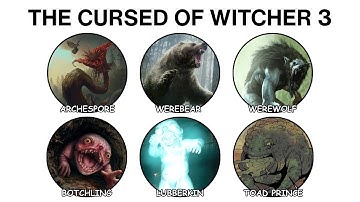 Every Cursed Ones in the Witcher 3 Explained