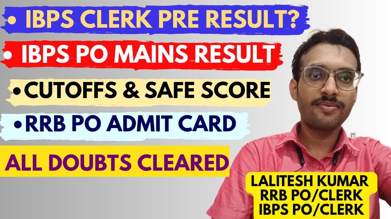 About IBPS Clerk 2025 Pre Result, Expected Cutoff & RRB PO Pre Admit Card 2025