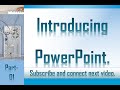 Microsoft PowerPoint Tutorial Part-1. (মাইক্রোসফট পাওয়ার পয়েন্ট টিউটোরিয়াল অংশ-১) ।
