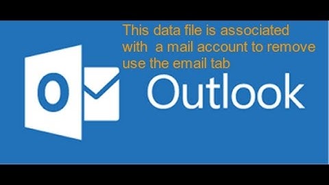 How to fix error in outlook 2016 data file associated with a mail account .