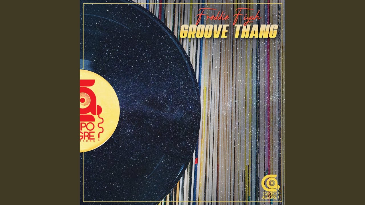 Groove Thang YouTube