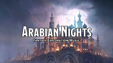 Arabian Nights | D&D/TTRPG Music | 1 Hour