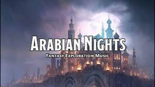 Arabian Nights | D&D/TTRPG Music | 1 Hour