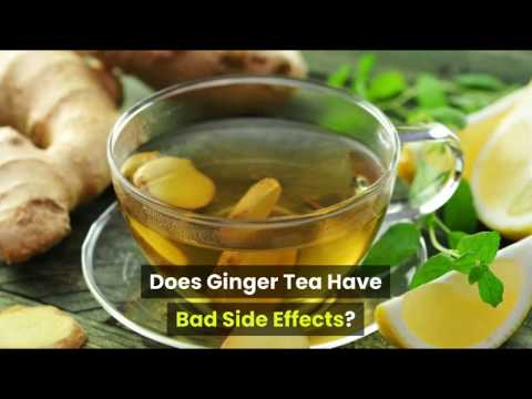 Does Ginger Tea Have Bad Side Effects?