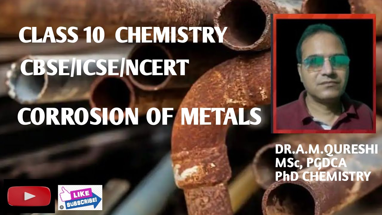 Class 10: Chemistry: CORROSION OF METALS:& RUSTING OF IRON: NCERT & CBSE