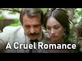 A Cruel Romance | MELODRAMA | FULL MOVIE