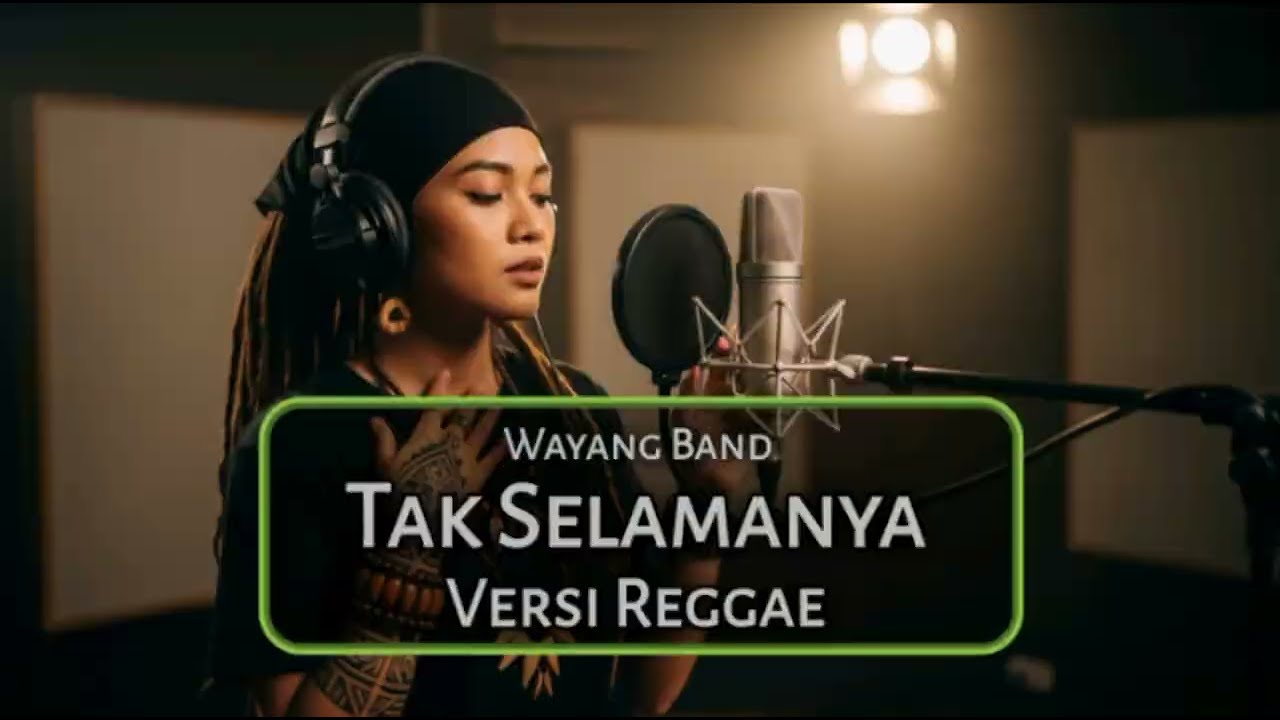 TAK SELAMANYA - WAYANG COVER REGGAE BY SAKKAHAYANG