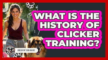 What Is The History Of Clicker Training? - Obedient Dog Guide