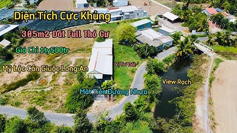 Đất Cần Giuộc , Long An Bán 305m2 Đất Thổ Cư Mặt Tiền Đường Nhựa Lương Văn Tiên Giá Siêu Rẻ
