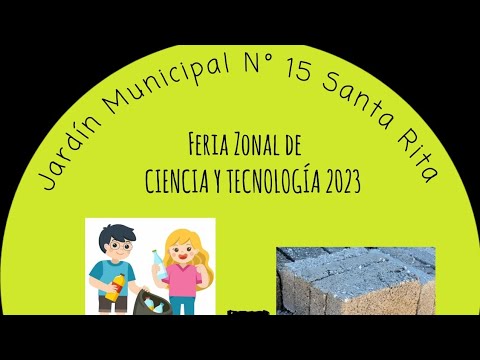 Feria Zonal de Ciencia y Tecnología 2023 👩‍🔬👨‍🔬 _ Jardín N° 15 "Santa ...
