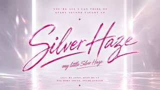 Silver Haze