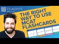 How to use mcat flashcards