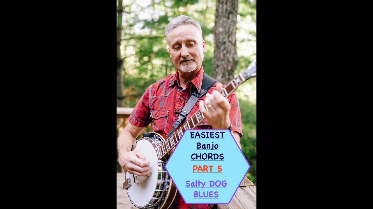 The EASIEST Banjo CHORDS  Part 5 Salty Dog Blues