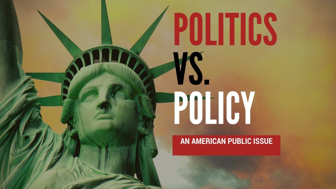 What's the Difference Between Politics Vs Policy? YouTube
