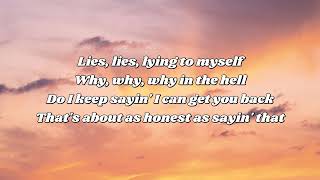 Morgan Wallen Lies Lies Lies lyrics