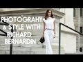 Photography &amp; Style with Richard Bernardin