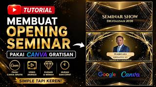 Tutorial Canva Membuat Opening Seminar Workshop  Golden Efek Mewah