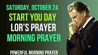 Details Saturday, October 24,  | Powerful Morning Prayer with the Lord’s Prayer to Start Your Day with God! Guide