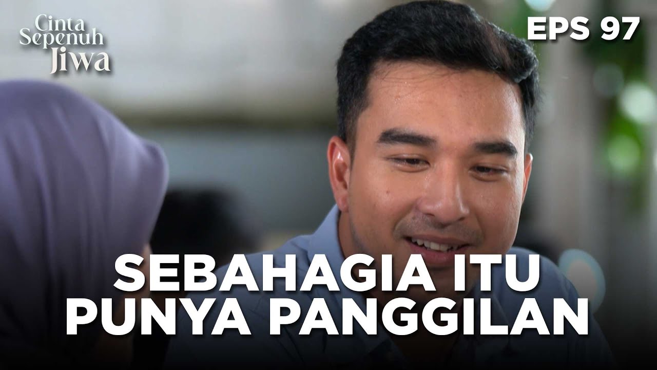 Cie Lala Seneng Gitu Punya Panggilan Sama Julian - CINTA SEPENUH JIWA | EPS 97 Part 1