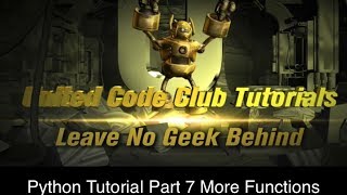 Python Tutorials Part 7 - More Functions