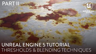 Threshold & Blending Techniques in Unreal Engine 5 ( Part 2 )