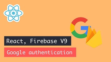 React, Firebase v9 Google authentication