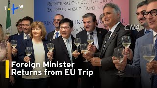 Foreign Minister Wraps Up EU Tour Promoting Cultural and Trade Exchanges TaiwanP