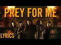 Korn - Prey For Me (Lyrics)