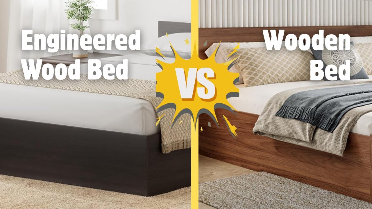 Engineered Wood Bed vs Real Wood Bed. बेड कौन सा ख़रीदे ? 😟