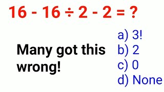 16 -16÷2 - 2 VIRAL MATH PROBLEM! Can you solve it? #fastandeasymaths #math #mathematics #viral #like