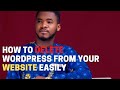 How To Delete Wordpress website in less than 3minutes