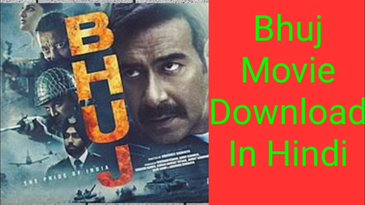 Bhuj - The pride of India full Movie Download In Hindi - YouTube