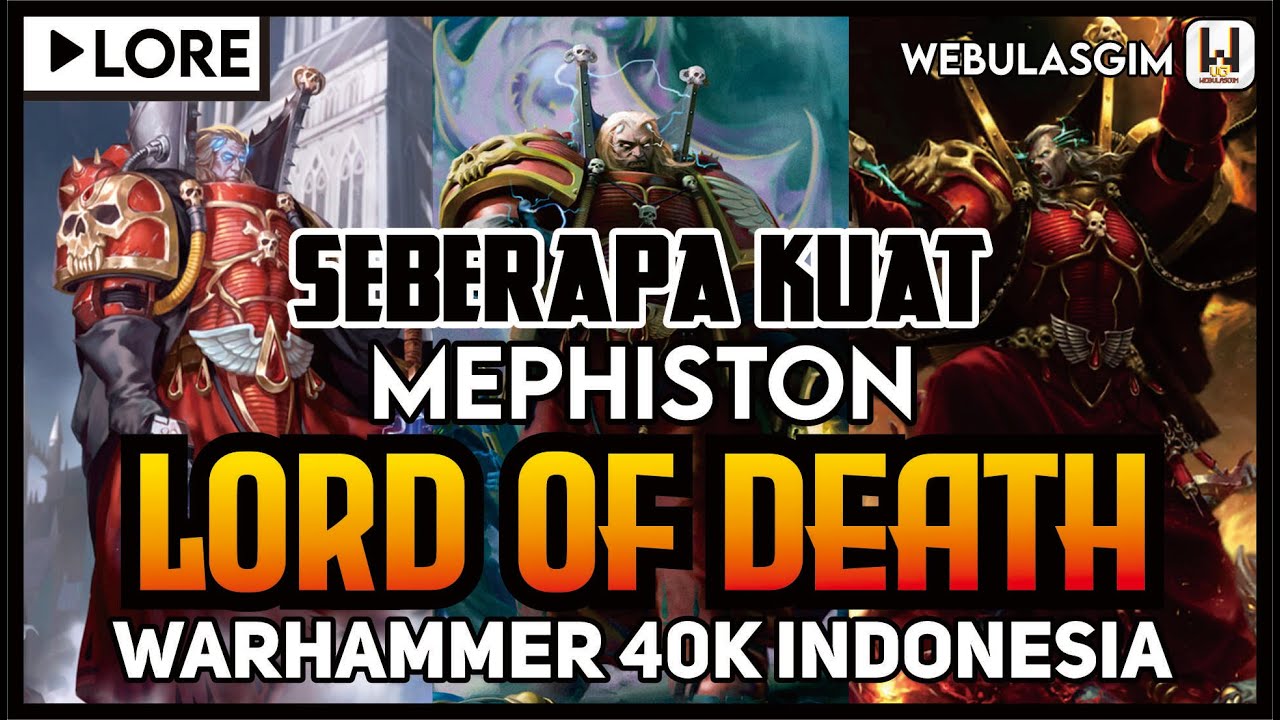 Seberapa Kuat Mephiston the Lord of Death? | WARHAMMER 40K INDONESIA