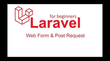 Laravel Tutorials for Beginners #16 - Web Form & Post Request(Part# 1)