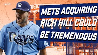 Why Rich Hill acquisition could be 'tremendous' for Mets | SNY MLB Insider Andy Martino | SNY
